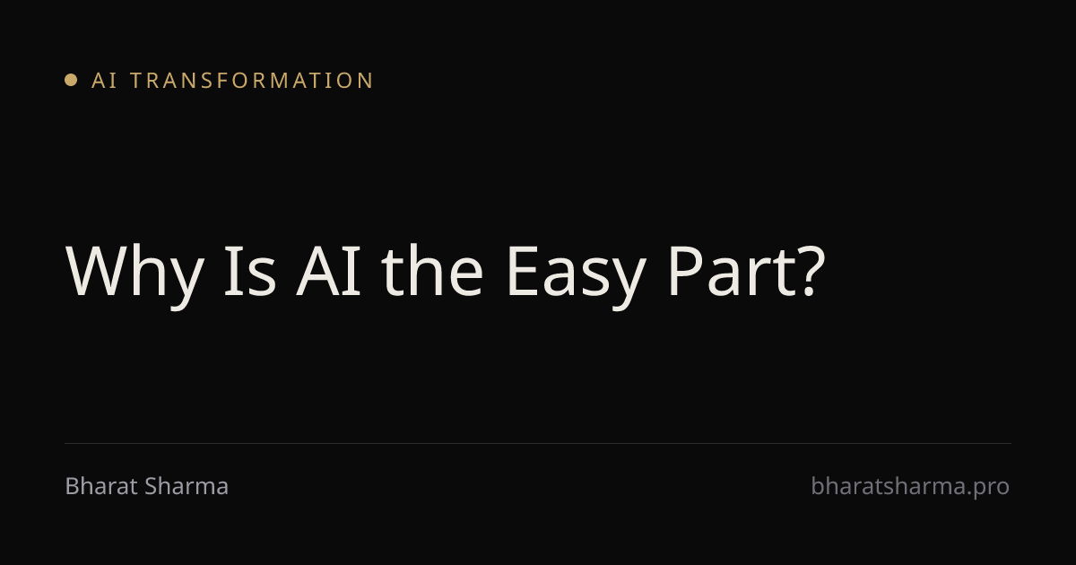 Why Is AI the Easy Part?